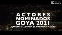 Premios Goya 2021: ¿Quién ganará el premio a mejor actor?